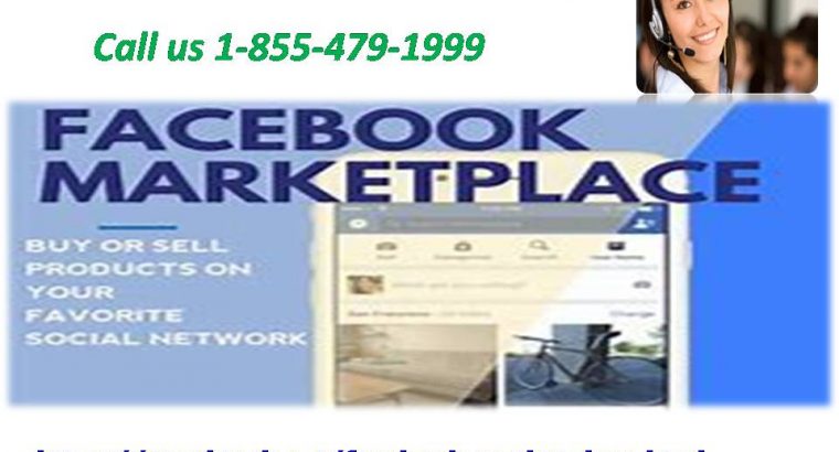 Would you like to benefit outperforming Facebook marketplace 1-855-479-1999 administrations?