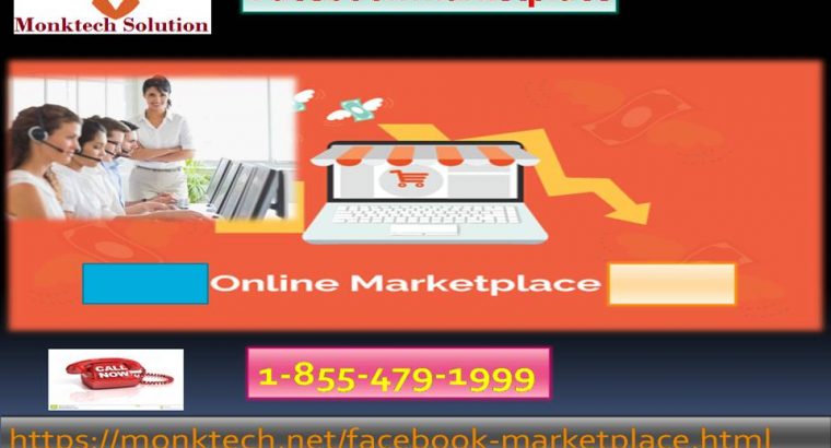 Contact Facebook Marketplace number 1-855-479-1999 to value energizing notices offers